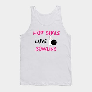 Hot Girls Love Bowling Tank Top